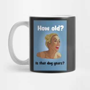 Villanelle - how old birthday card Mug